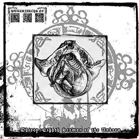 Hæresiarchs Of Dis : Thirty-Eighth Sermon Of The Unborn (CD, Album)